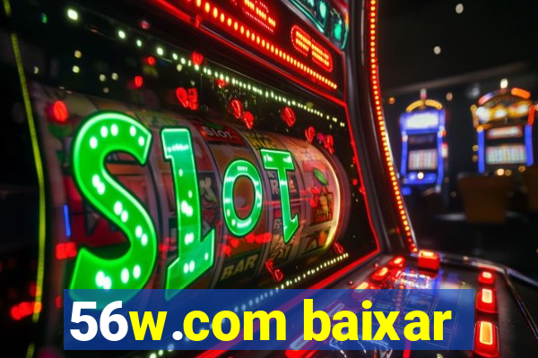 56w.com baixar